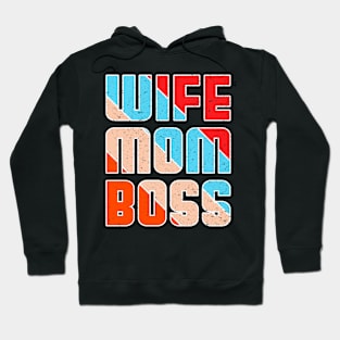 Wife mom boss Hoodie